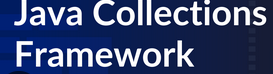4. Java Collections Framework (Advanced
